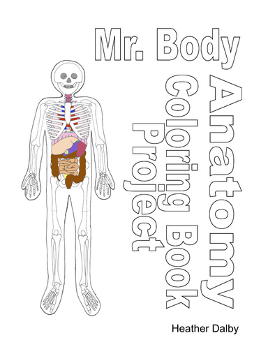 Mr. Body: Anatomy Coloring Book Project