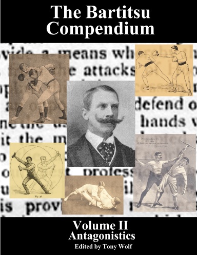 The Bartitsu Compendium, Volume II: Antagonistics