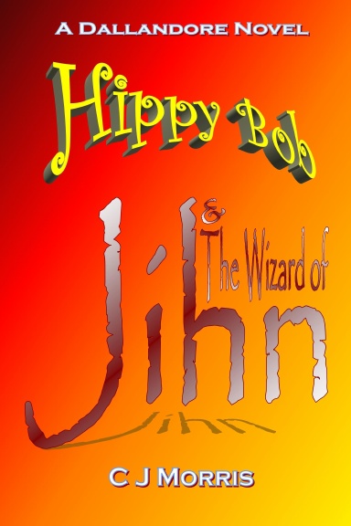 Hippy Bob & the Wizard of Jihn
