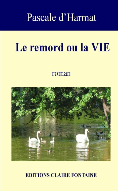 Le Remord ou la VIE
