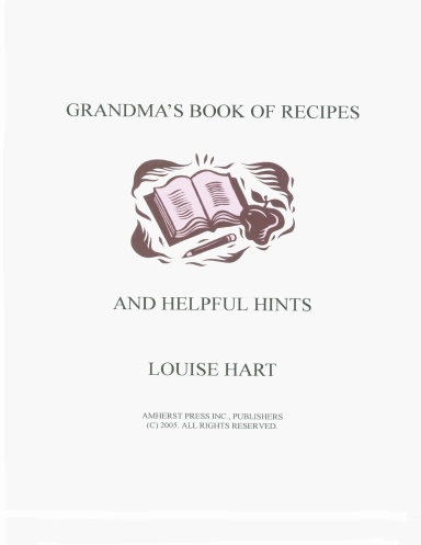 Grandma's Book of Recipes and Helpful Hints, rev. ed.