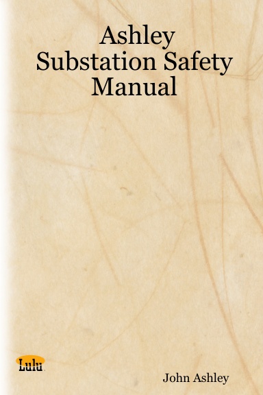 Ashley Substation Safety Manual