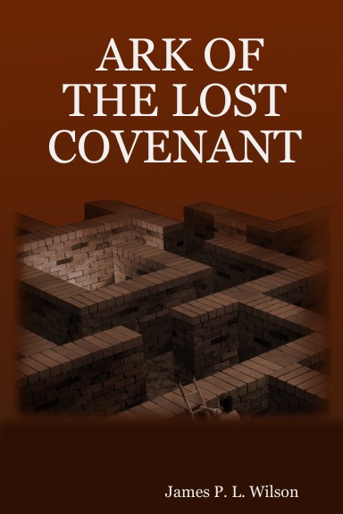 ARK OF THE LOST COVENANT