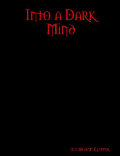 Into a Dark Mind
