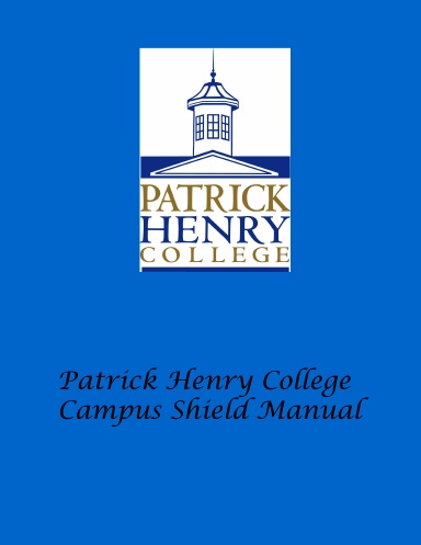 Patrick Henry College Campus Shield Manual