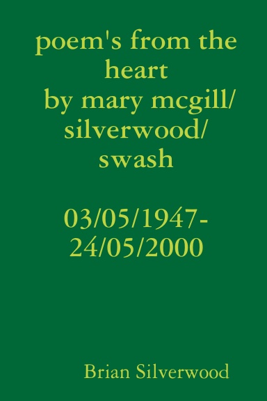 poem's by mary mcgill/silverwood/swash