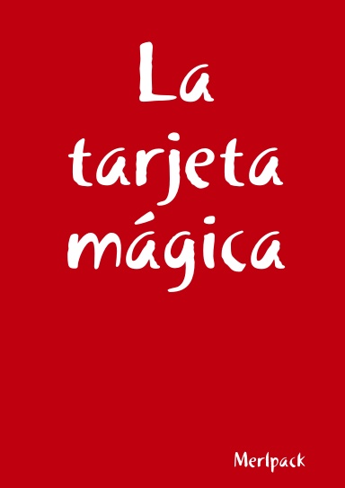 La tarjeta mágica