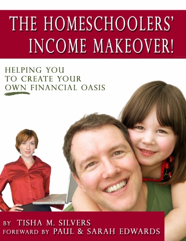 The Homeschoolers' Income Makeover!