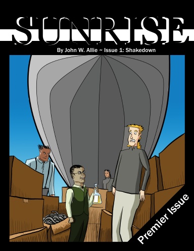 Sunrise Issue 1:  Shakedown