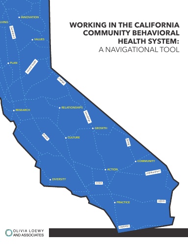 Working in the California Community Behavioral Health System: A Navigational Tool