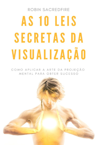 As 10 Leis Secretas Da Visualização