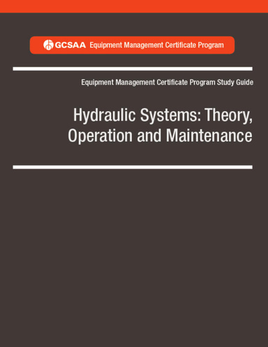 Hydraulic Systems: Theory, Operation and Maintnenance