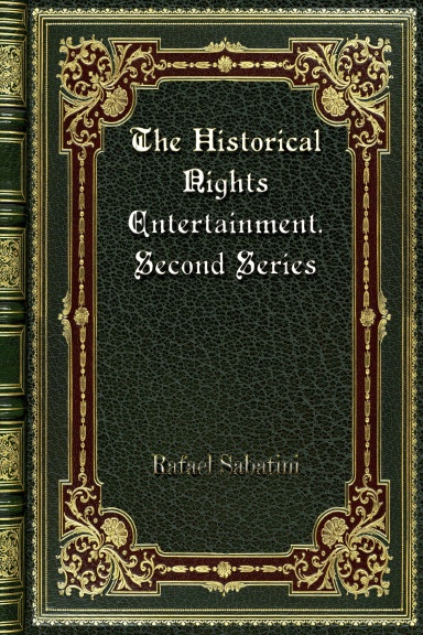 The Historical Nights Entertainment. Second Series