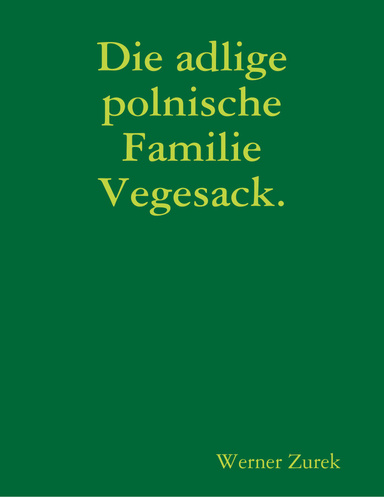 Die adlige polnische Familie Vegesack.