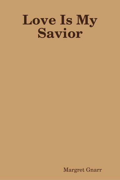 Love Is My Savior