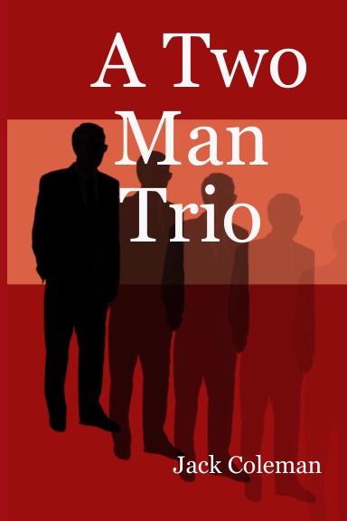 A Two Man Trio