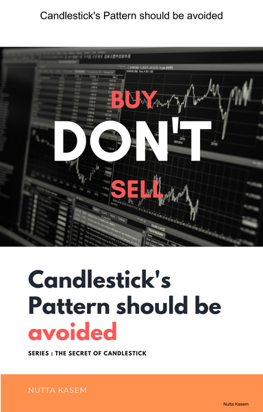 Candlestick's Pattern should be avoided