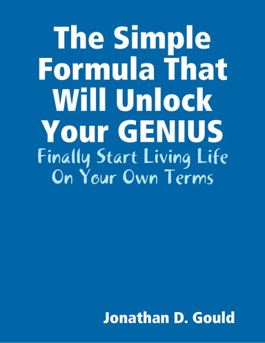 The Simple Formula To Unlock Your Genius