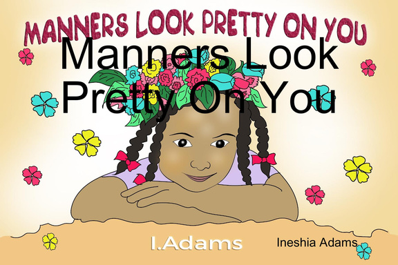 Manners Look Pretty On You