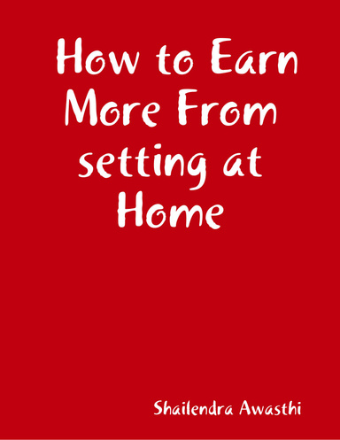 How to Earn More From setting at Home