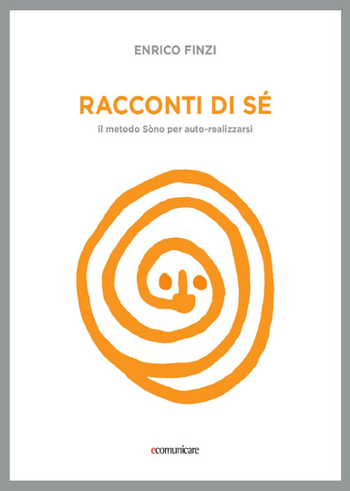 Racconti di sé - Il metodo Sòno per auto-realizzarsi