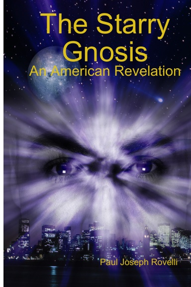 The Starry Gnosis: An American Revelation
