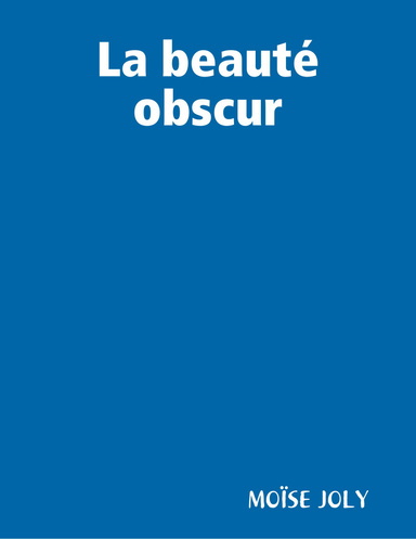 La beauté obscur