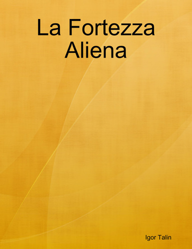 La Fortezza Aliena