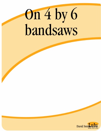 On 4 by 6 bandsaws