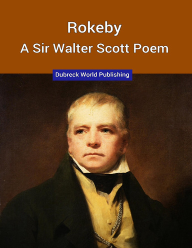Rokeby, a Sir Walter Scott Poem