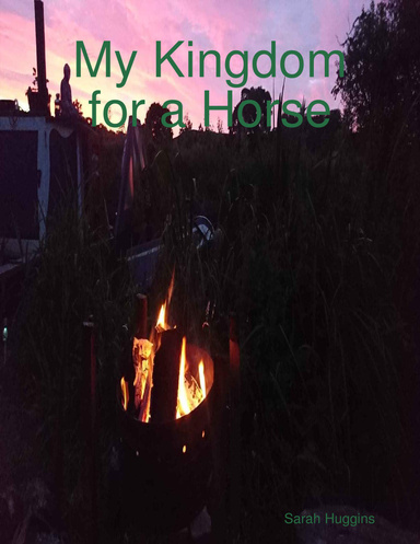 My Kingdom for a Horse