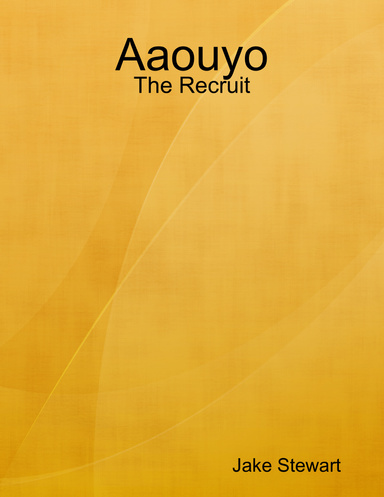 Aaouyo: The Recruit