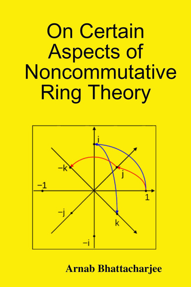 On Certain Aspects of Noncommutative Ring Theory