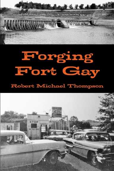 Forging Fort Gay