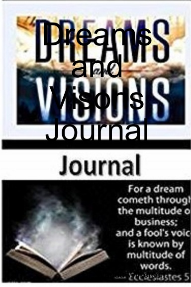Dreams and Visons Journal