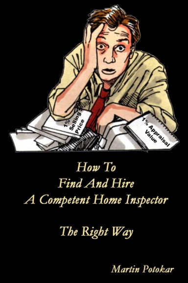 How To Find And Hire A Competent Home Inspector