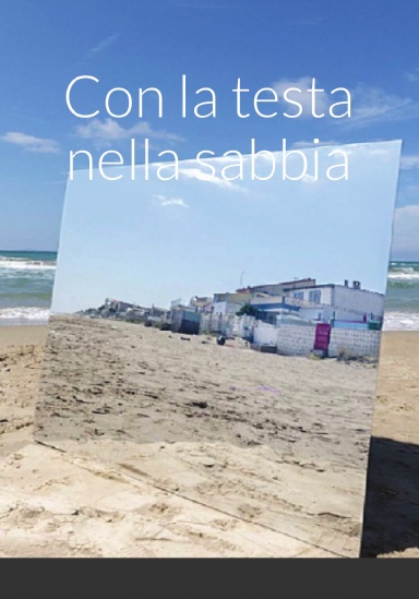 Con la testa nella sabbia