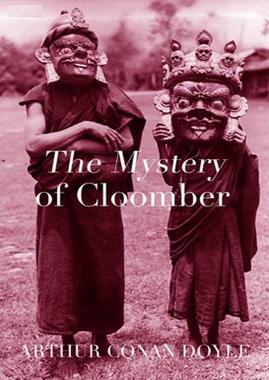 The Mystery of Cloomber (Annotated)