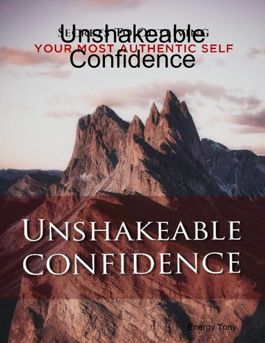Unshakeable Confidence