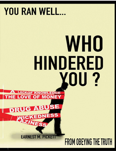 You Ran Well...Who Hindered You? from Obeying the Truth?