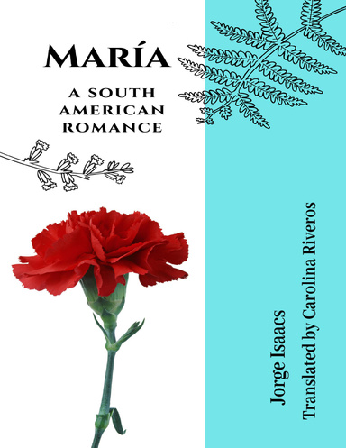María: A South American Romance