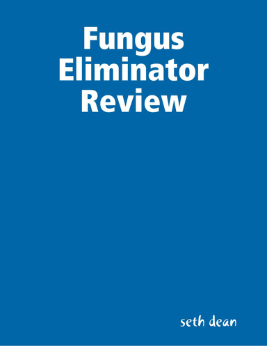 Fungus Eliminator Review