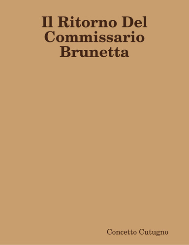 Il Ritorno Del Commissario Brunetta