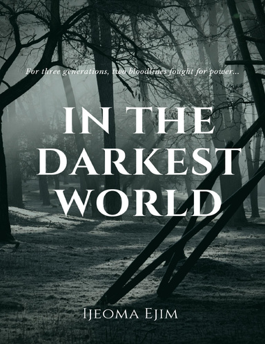 IN THE DARKEST WORLD