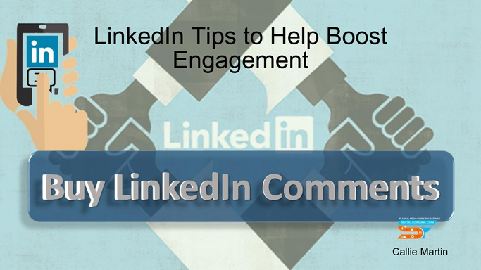 LinkedIn Tips to Help Boost Engagement