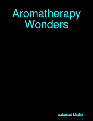 Aromatherapy Wonders