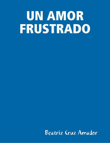 UN AMOR FRUSTRADO
