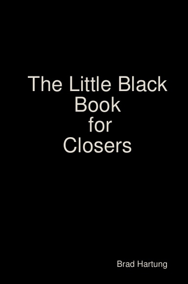 The Little Black Book for Closers