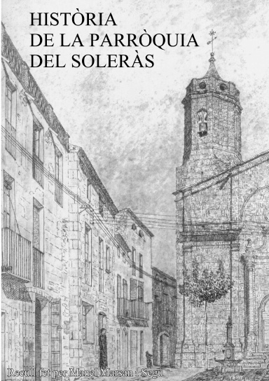Història de la Parròquia del Soleràs, 1a. ed. - 2004