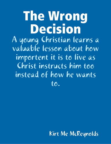The Wrong Decision